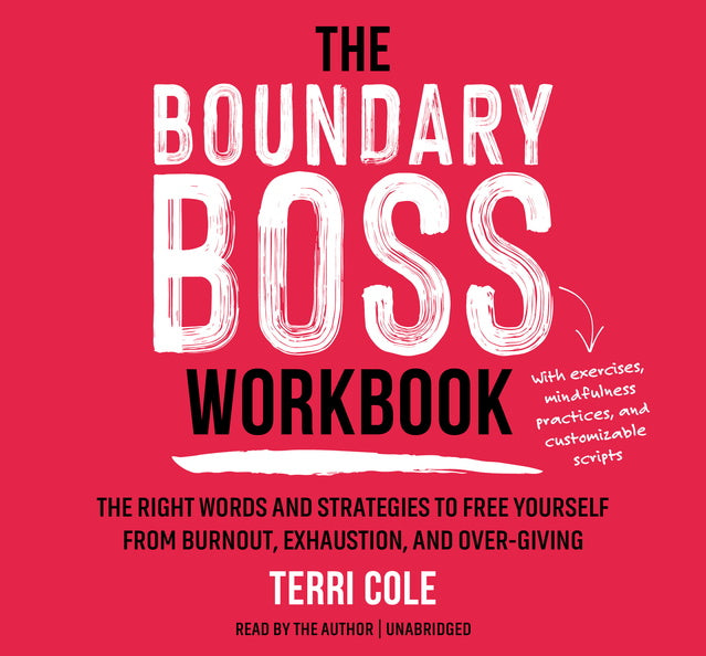 The Boundary Boss Workbook