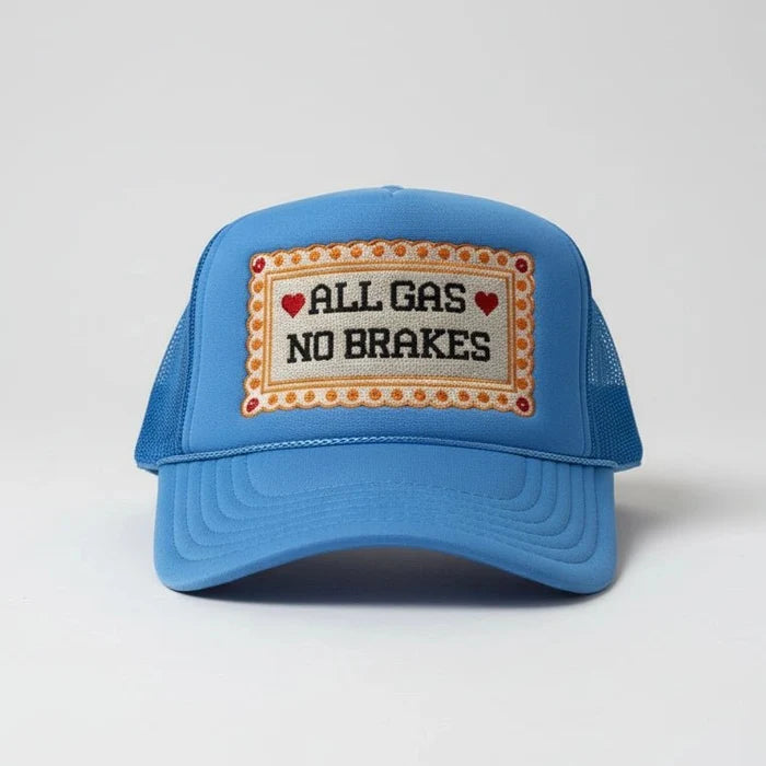 All Gas No Brakes Embroidered Trucker Hat