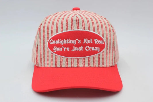 Gaslighting's Not Real Embroidered Trucker Hat