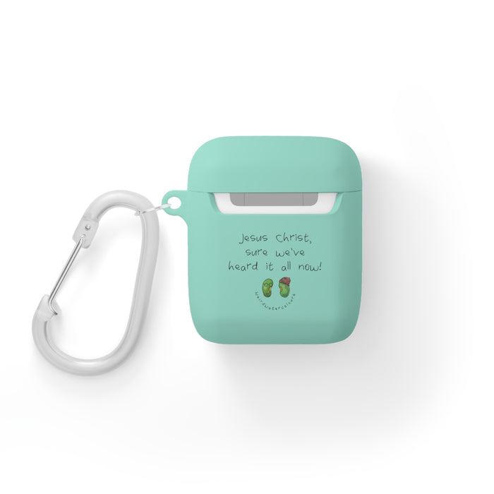 JC Sure We've Heard It All Now AirPods Case