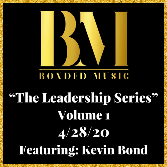 Kevin Bond Webinar "The Leadership Series" Volume 1