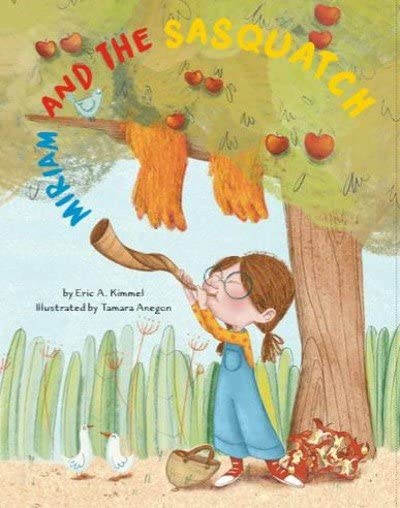 Miriam and the Sasquatch: A Rosh Hashanah Story by Eric Kimmel