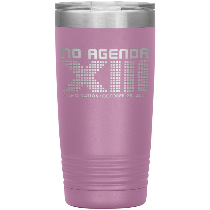 NO AGENDA 13 YEARS - 20 oz tumbler