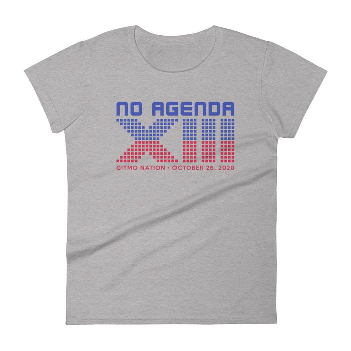 NO AGENDA 13 YEARS - womens tee