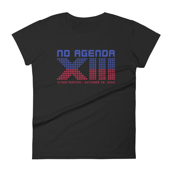 NO AGENDA 13 YEARS - womens tee