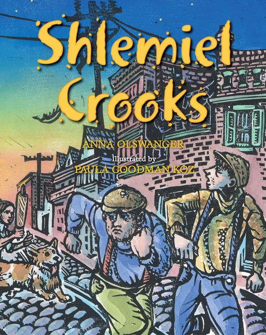 Shlemiel Crooks by Anna Olswanger