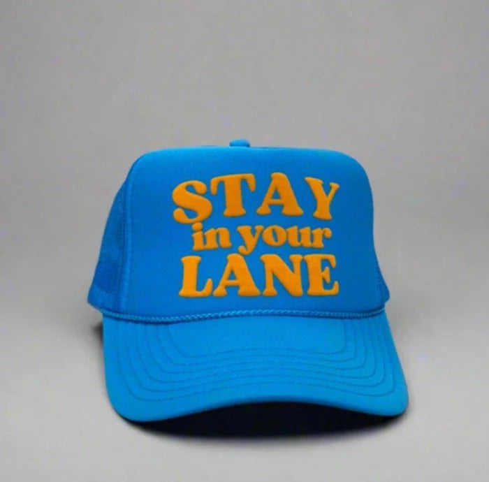 Stay In Your Lane Trucker Hat