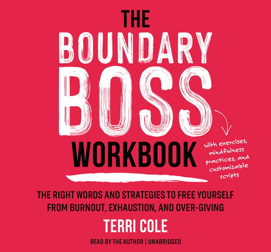 The Boundary Boss Workbook
