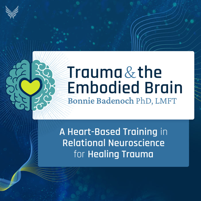 Trauma and the Embodied Brain - Online Course Only